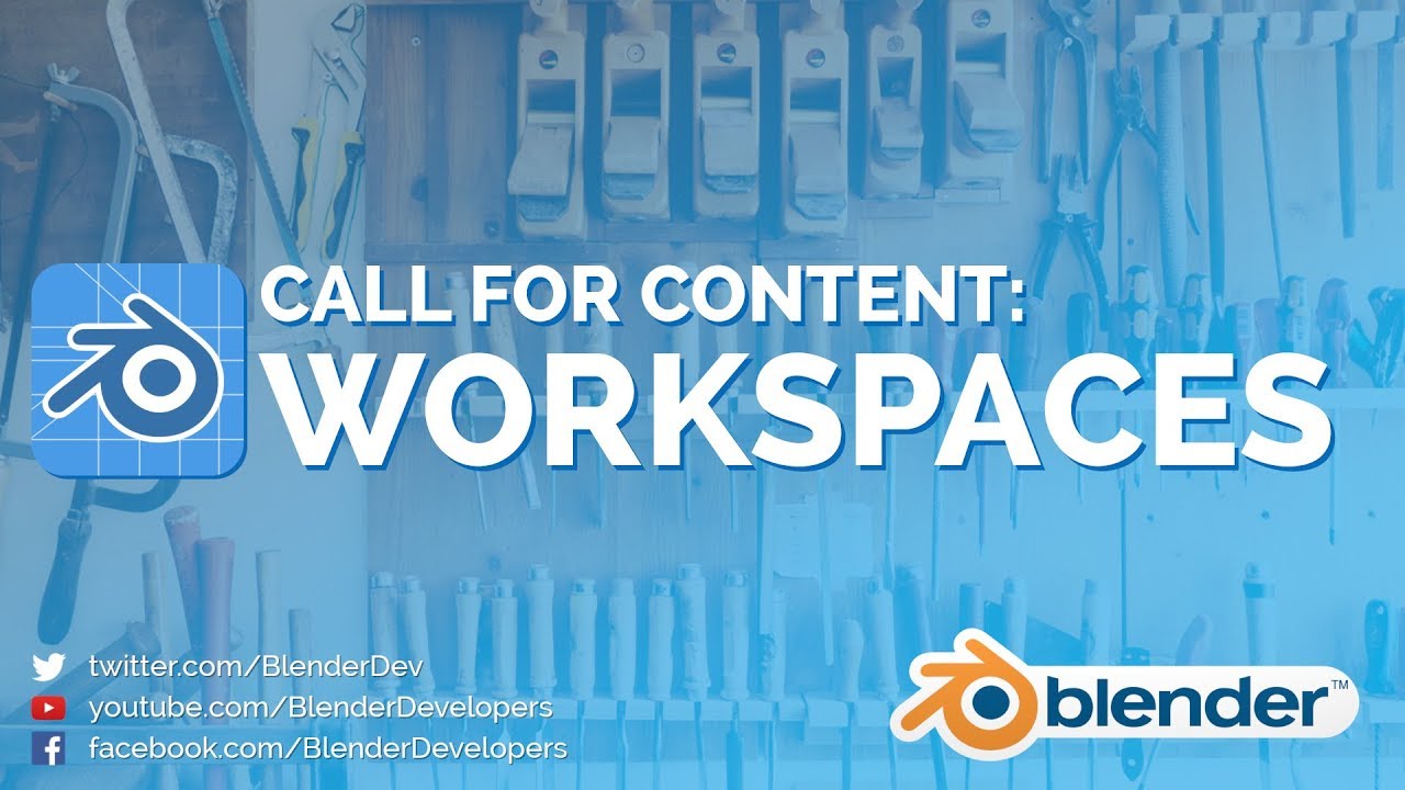 Share Your Workspaces! - Blender 2.8 Call for Content by Blender Developers