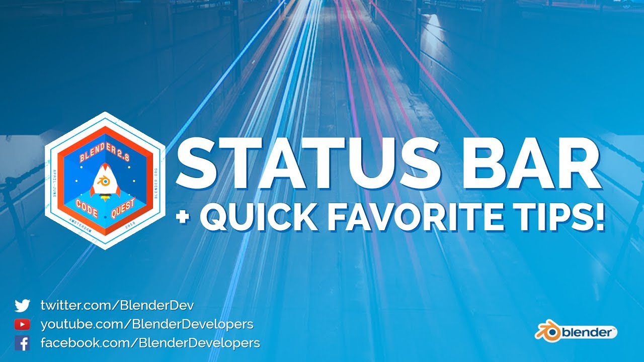 Status Bar + Quick Favorite Tips! - Blender 2.8 Code Quest by Blender Developers